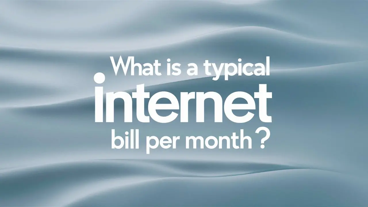 Internet bill per month